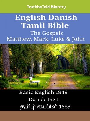 cover image of English Danish Tamil Bible--The Gospels--Matthew, Mark, Luke & John